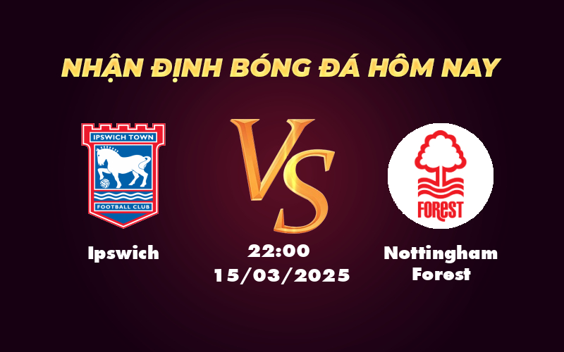 ipswich nottingham forest 15 03 ngoai hang anh