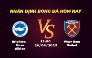 brighton hove albion west ham united 26 04 ngoai hang anh