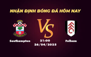 southampton fulham 26 04 ngoai hang anh