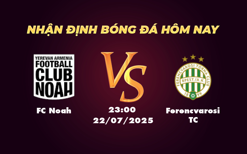 fc noah ferencvarosi tc 22 07 c1