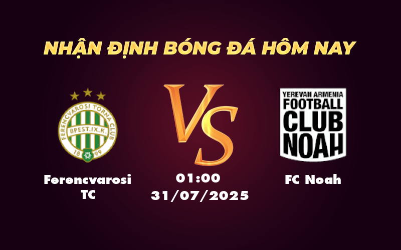 ferencvarosi tc fc noah 31 07 c1